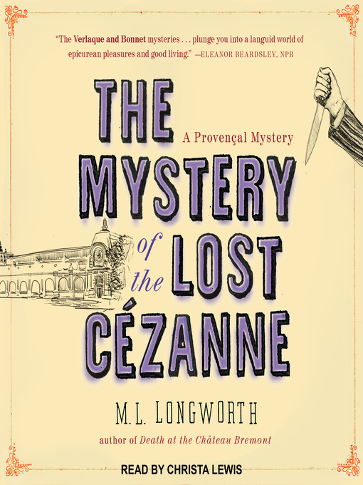 Title details for The Mystery of the Lost Cezanne by M.L. Longworth - Available